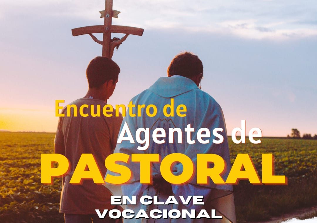 Encuentro de agentes de pastoral vocacional busca promover la cultura ...